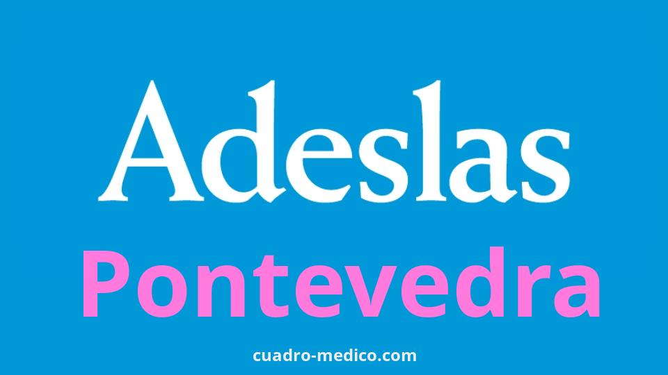 Cuadro Médico Adeslas Pontevedra