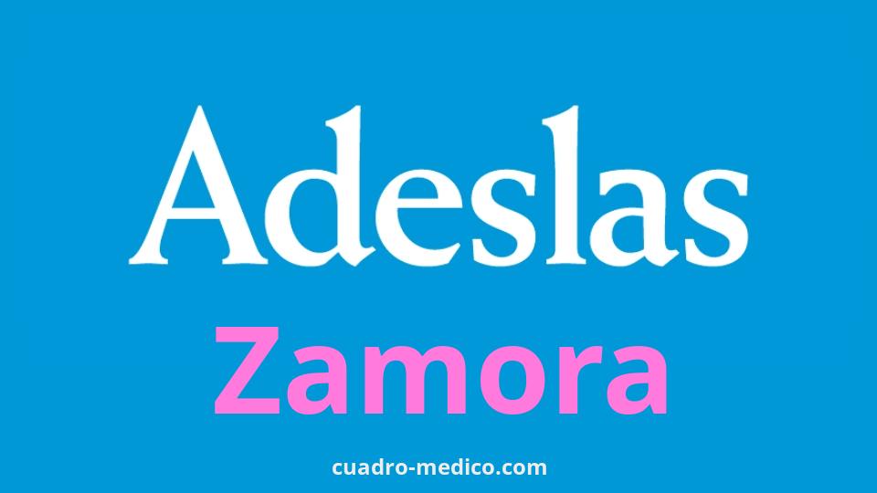 Cuadro Médico Adeslas Zamora